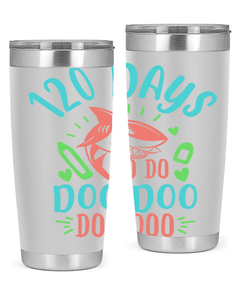 10 120 days shark doo doo 18#- 100 days of school- Tumbler