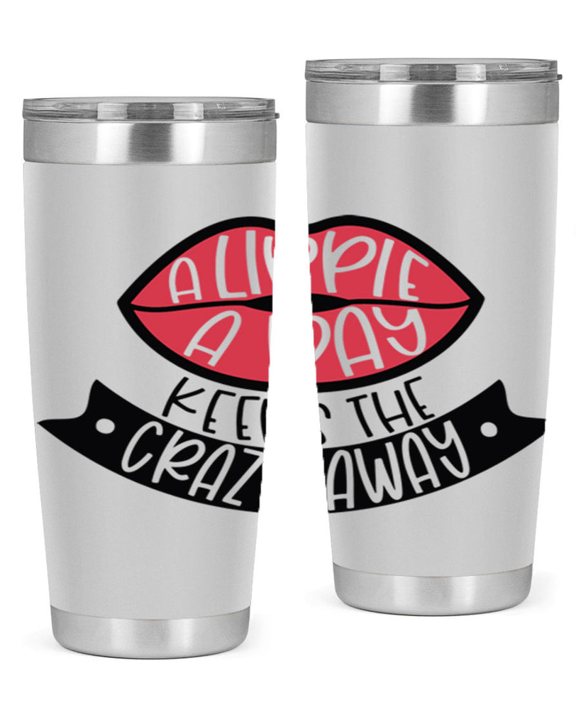 A Lippie A Day Keeps The Crazy Away Style 149#- make up- Tumbler