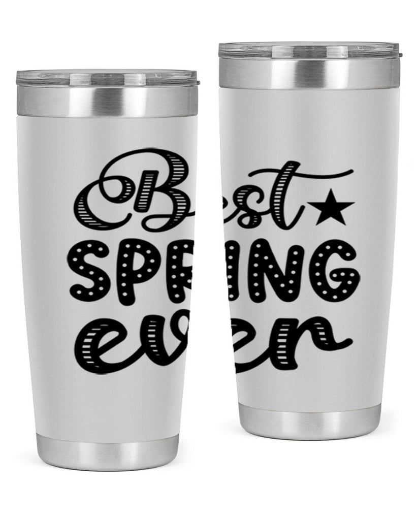 Best Spring Ever 33#- spring- Tumbler