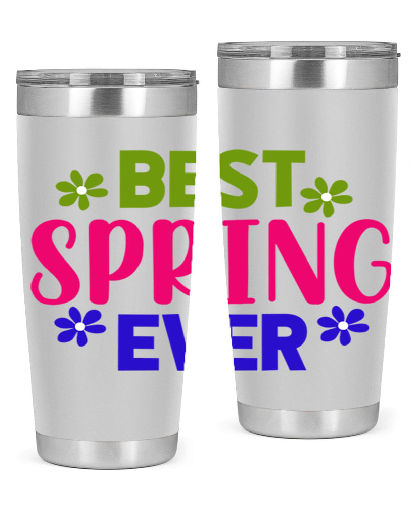 Best Spring Ever 34#- spring- Tumbler