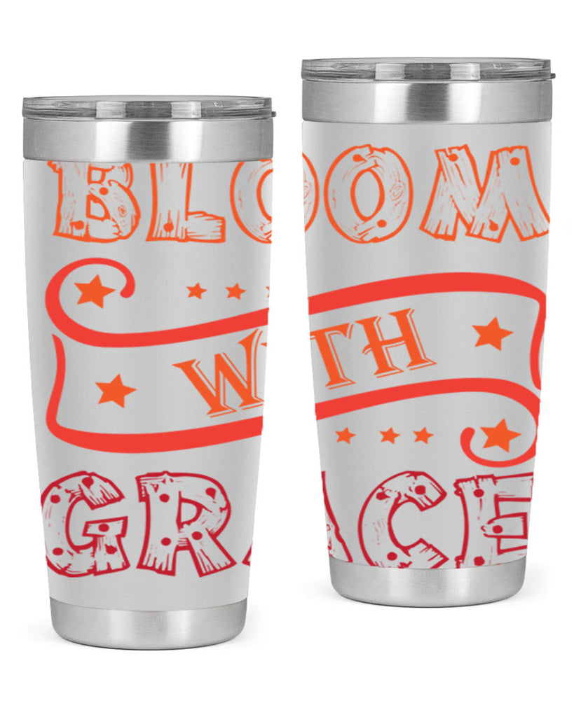 Bloom with grace  89#- spring- Tumbler