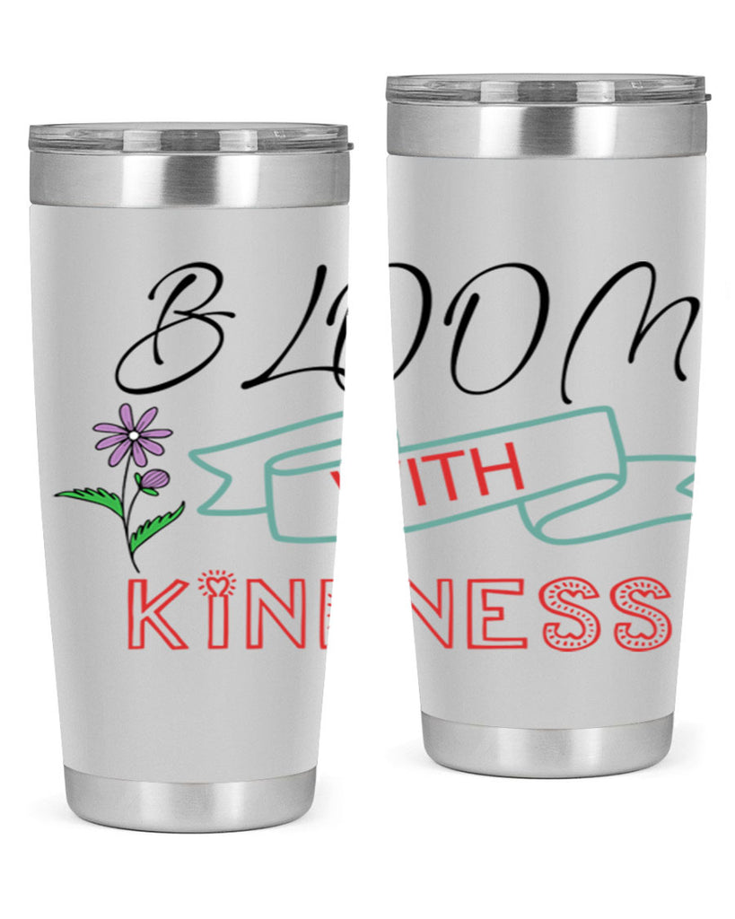 Bloom with kindness  91#- spring- Tumbler