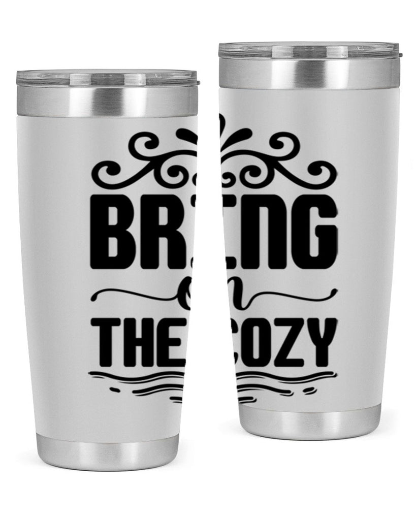 Bring on the Cozy 27#- winter- Tumbler