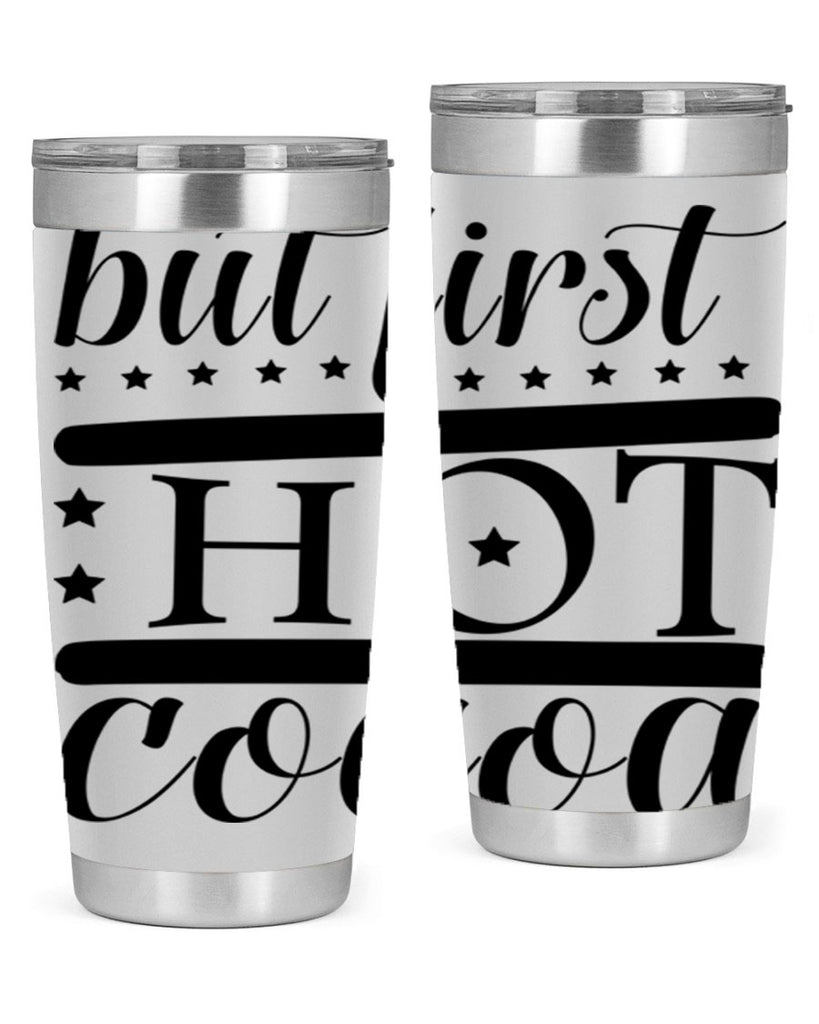But First Hot Cocoa 35#- winter- Tumbler