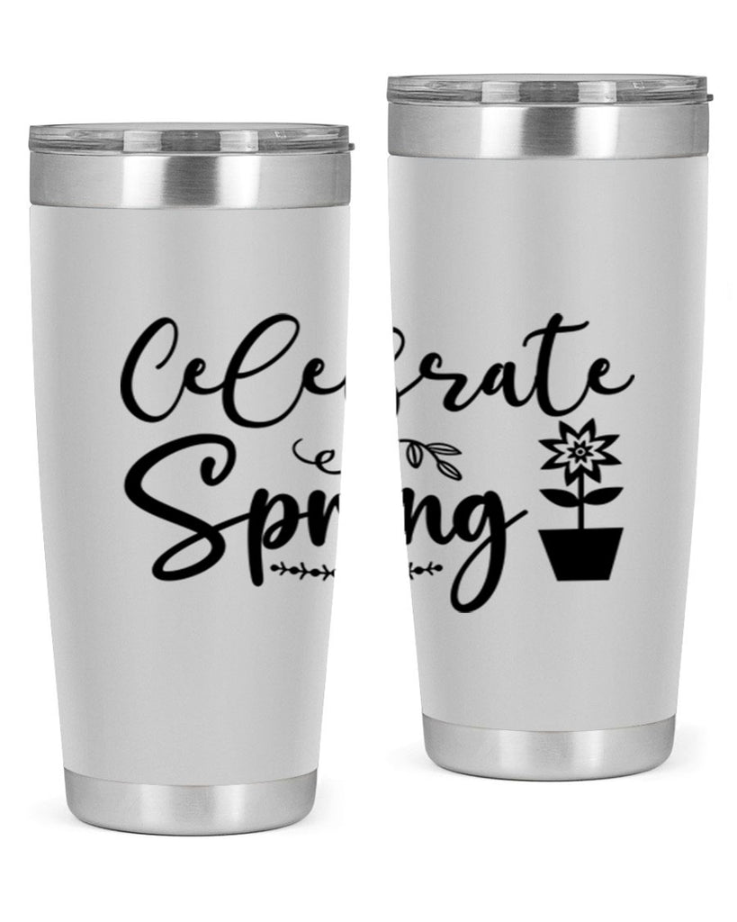 Celebrate Spring 101#- spring- Tumbler