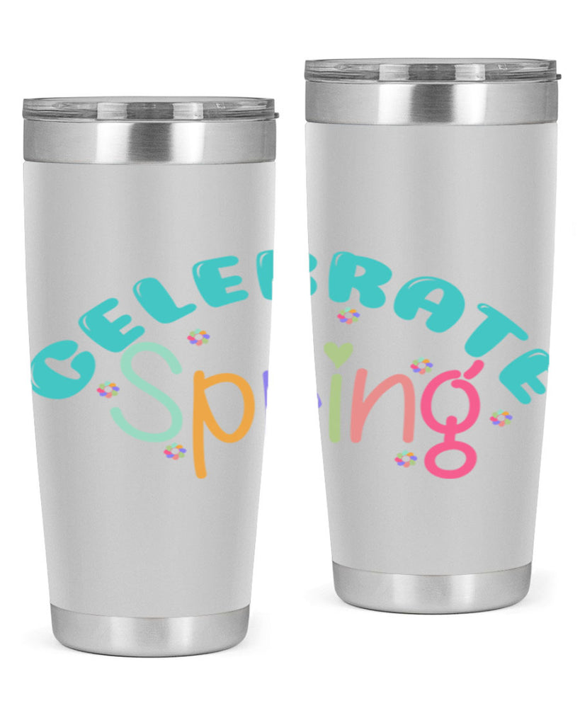 Celebrate Spring103#- spring- Tumbler