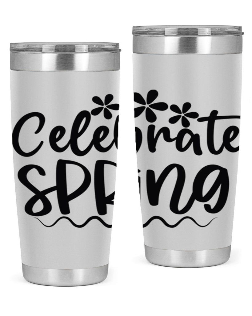 Celebrate spring  108#- spring- Tumbler