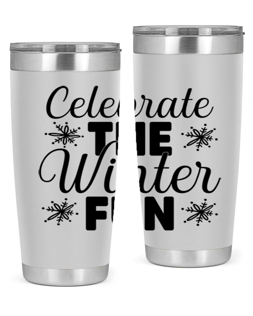 Celebrate the Winter Fun41#- winter- Tumbler