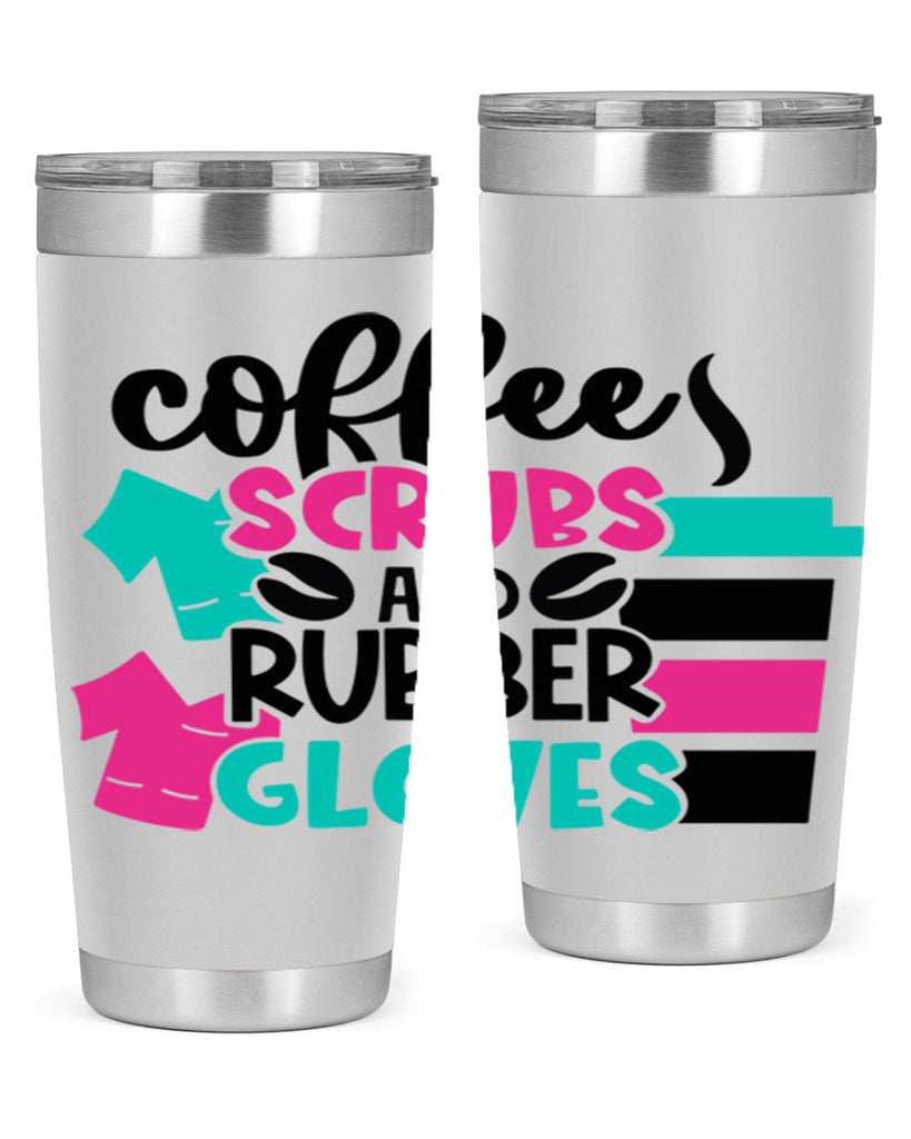 Coffee Scrubs And Rubber Gloves Style Style 209#- nurse- tumbler