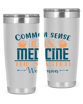 Common sense is in medicine the master workman Style 6#- diabetes- Tumbler