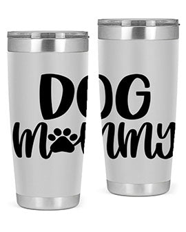 Dog Mommy Style 24#- dog- Tumbler