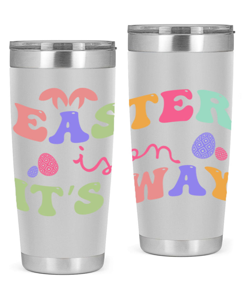 Easter is on it's way128#- spring- Tumbler