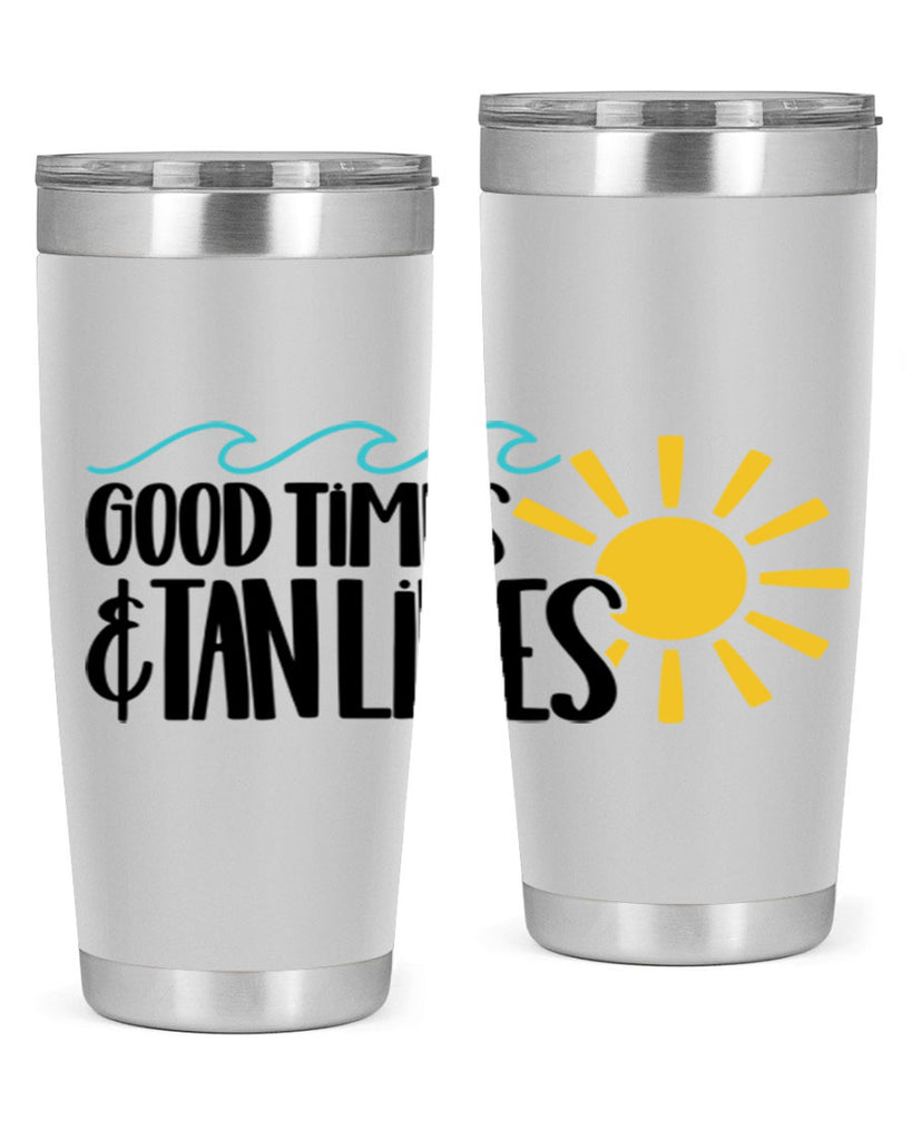 Good Times Tan Lines Style 43#- summer- Tumbler