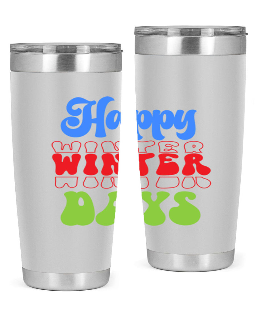 Happy winter days 130#- winter- Tumbler