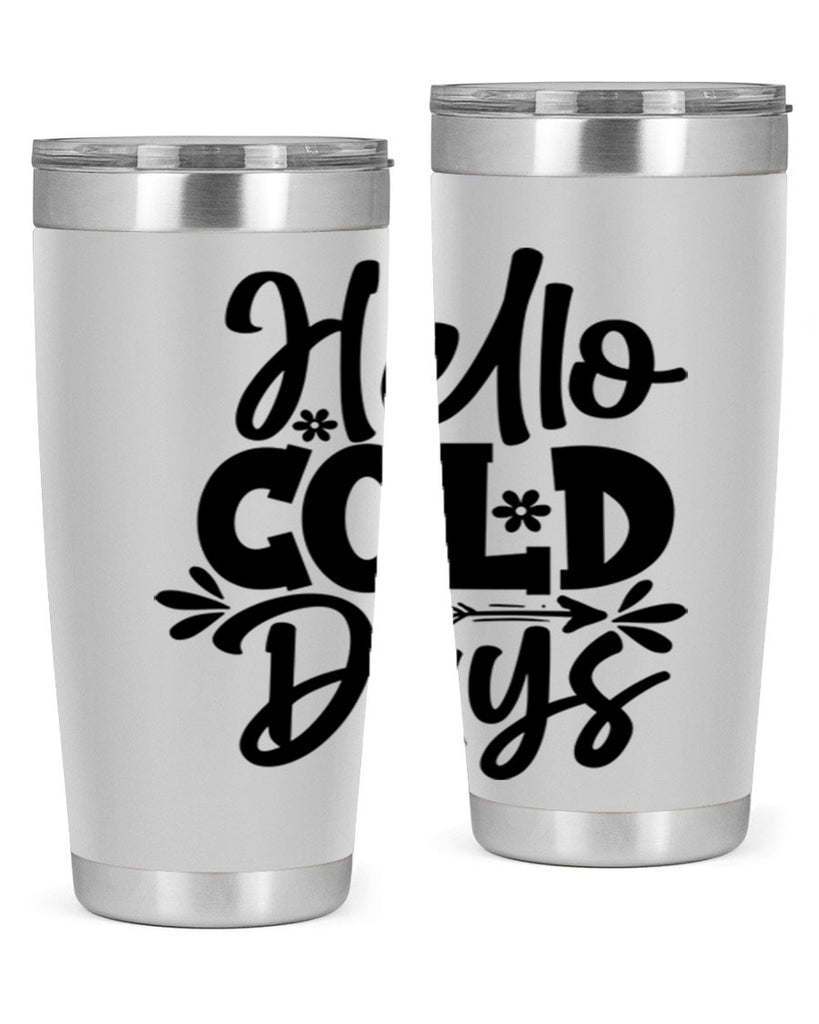 Hello Cold Days 150#- winter- Tumbler