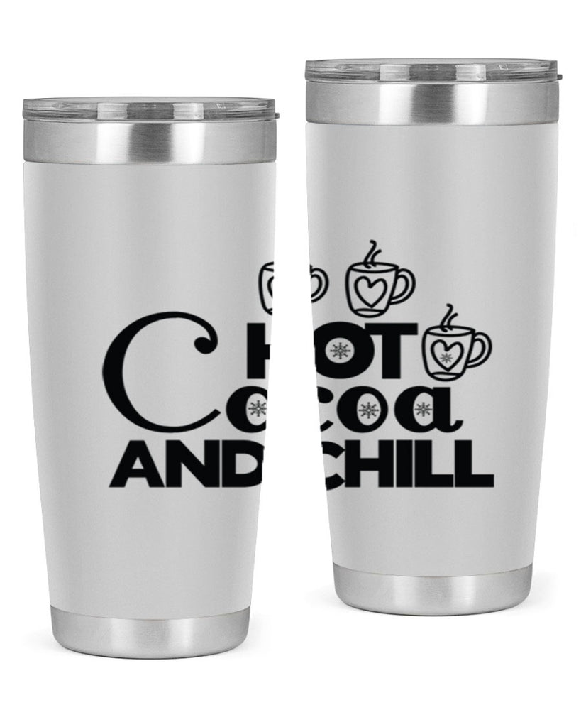 Hot Cocoa and Chill 205#- winter- Tumbler