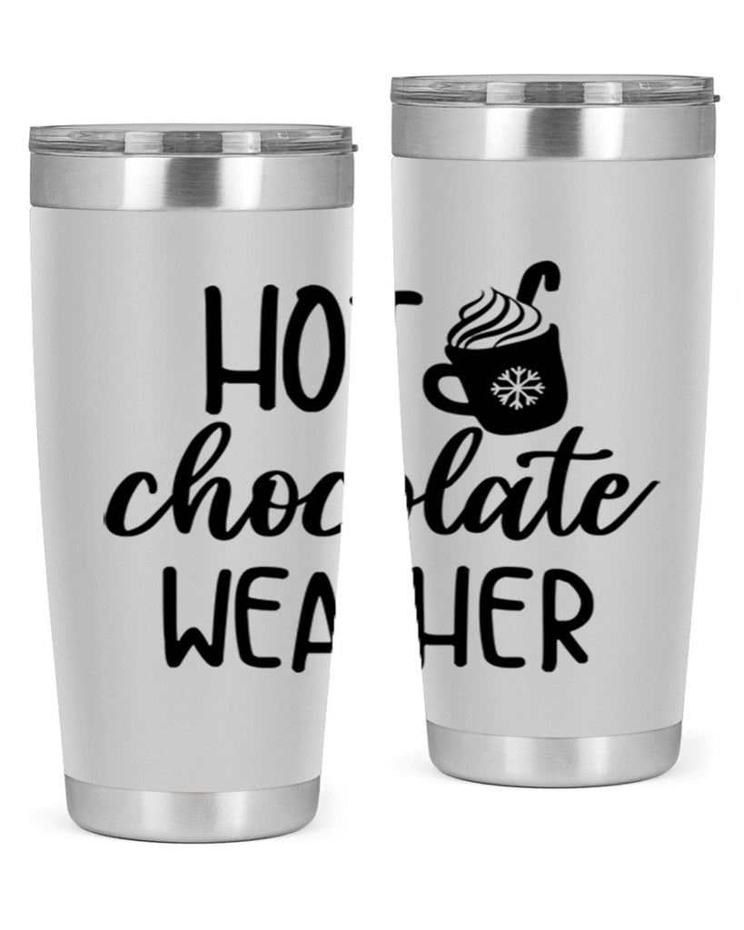 Hot chocolate weather204#- winter- Tumbler