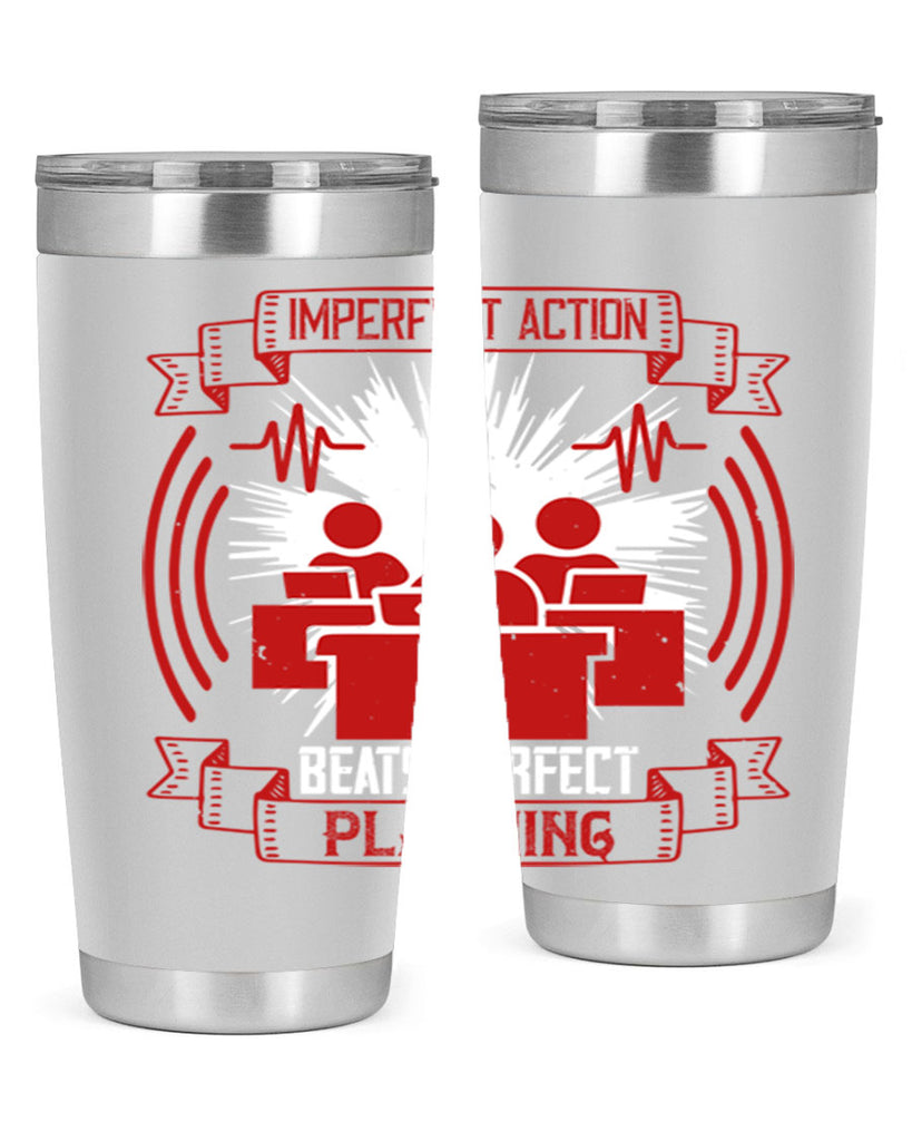 Imperfect action beats perfect planning Style 29#- coaching- tumbler