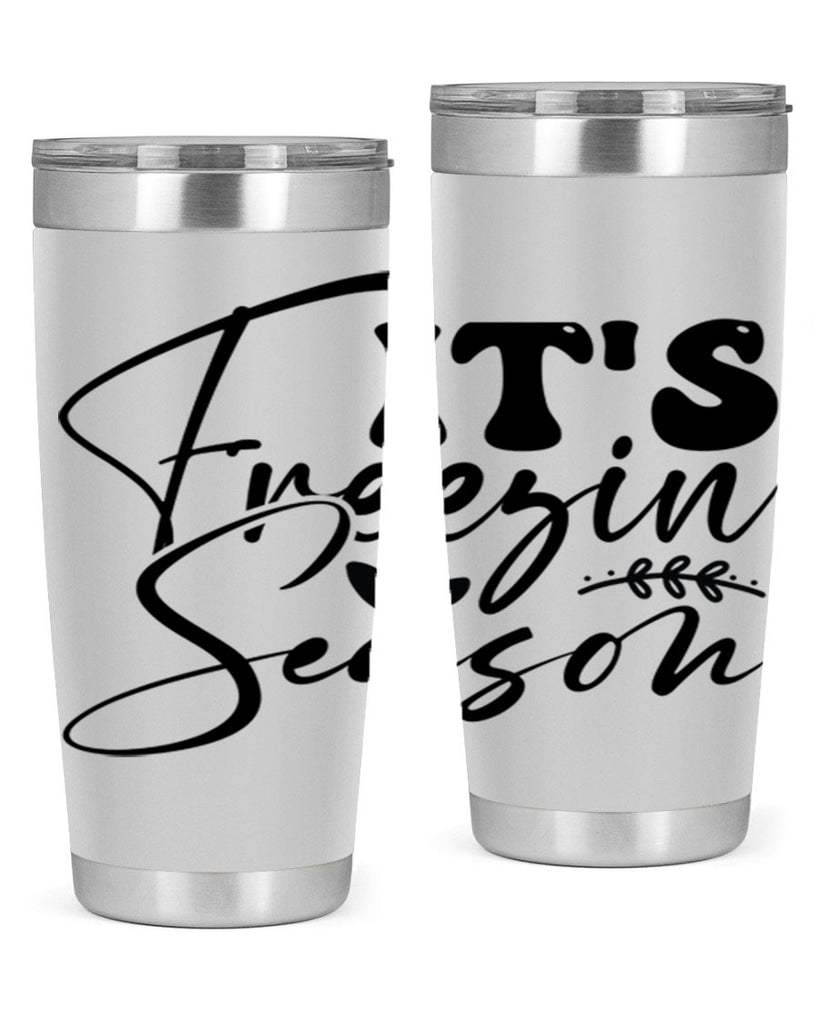 Its freezin season 270#- winter- Tumbler