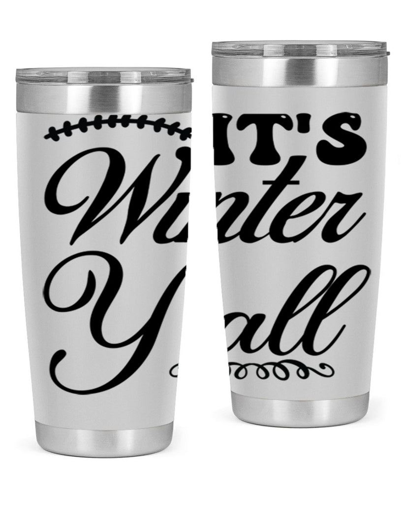 Its winter yall 275#- winter- Tumbler
