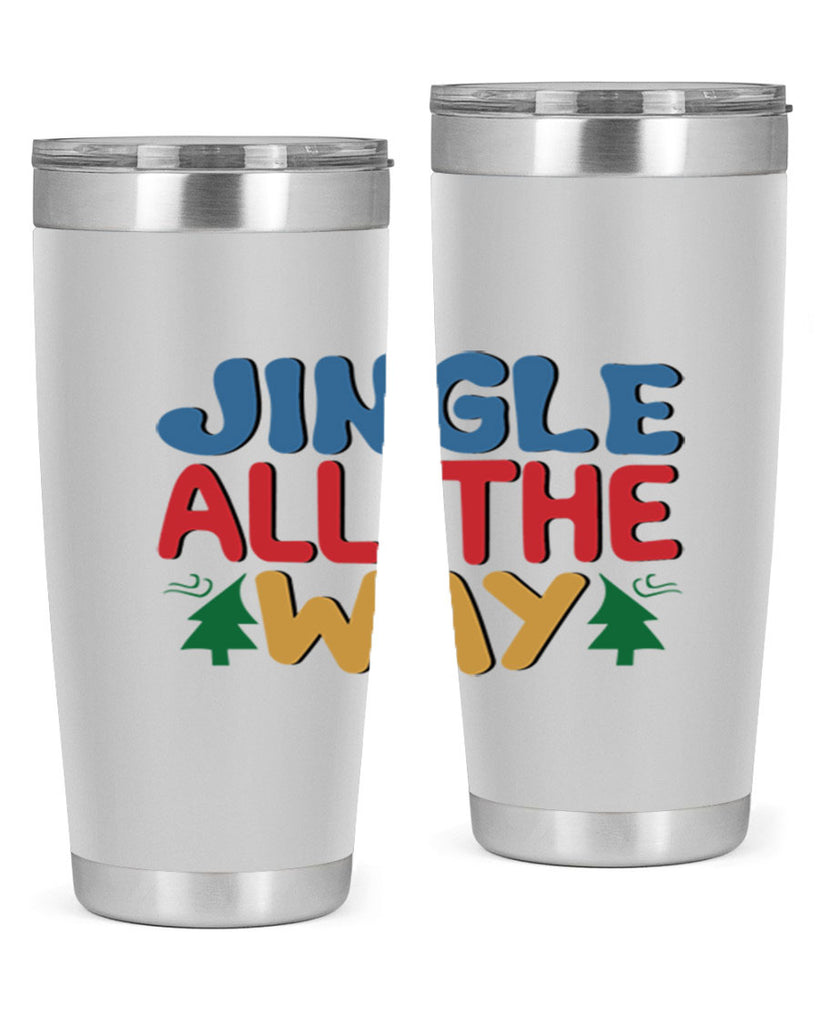 Jingle All the Way 278#- winter- Tumbler