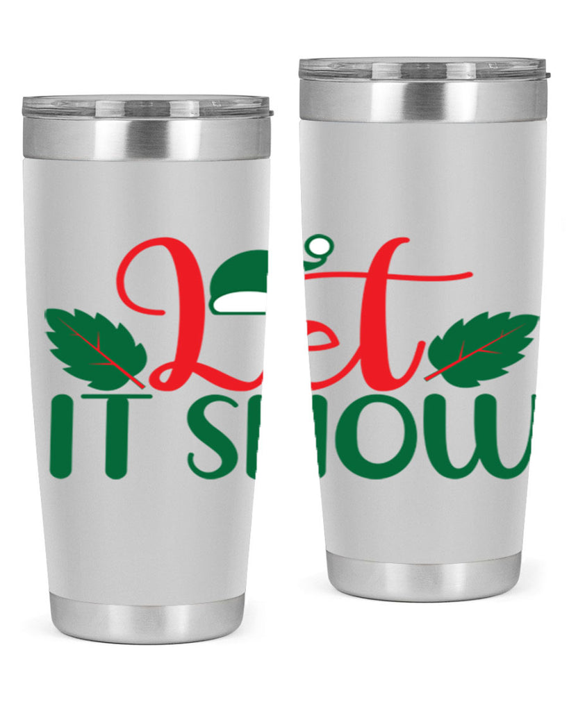 Let It Snow 290#- winter- Tumbler