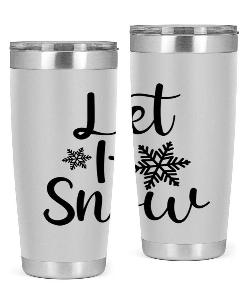 Let It Snow 294#- winter- Tumbler