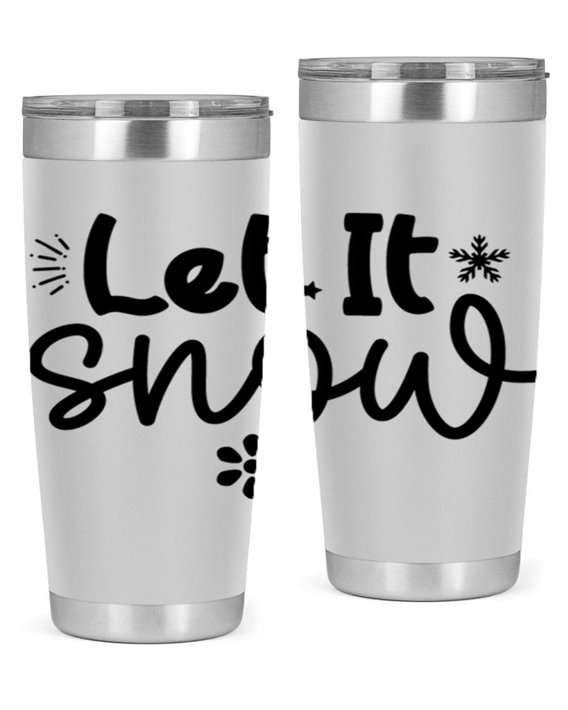 Let It Snow286#- winter- Tumbler