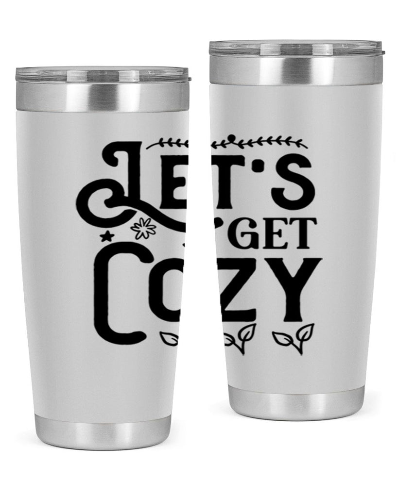Lets Get Cozy 296#- winter- Tumbler