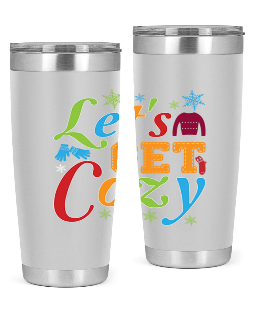 Lets Get Cozy Winter 297#- winter- Tumbler