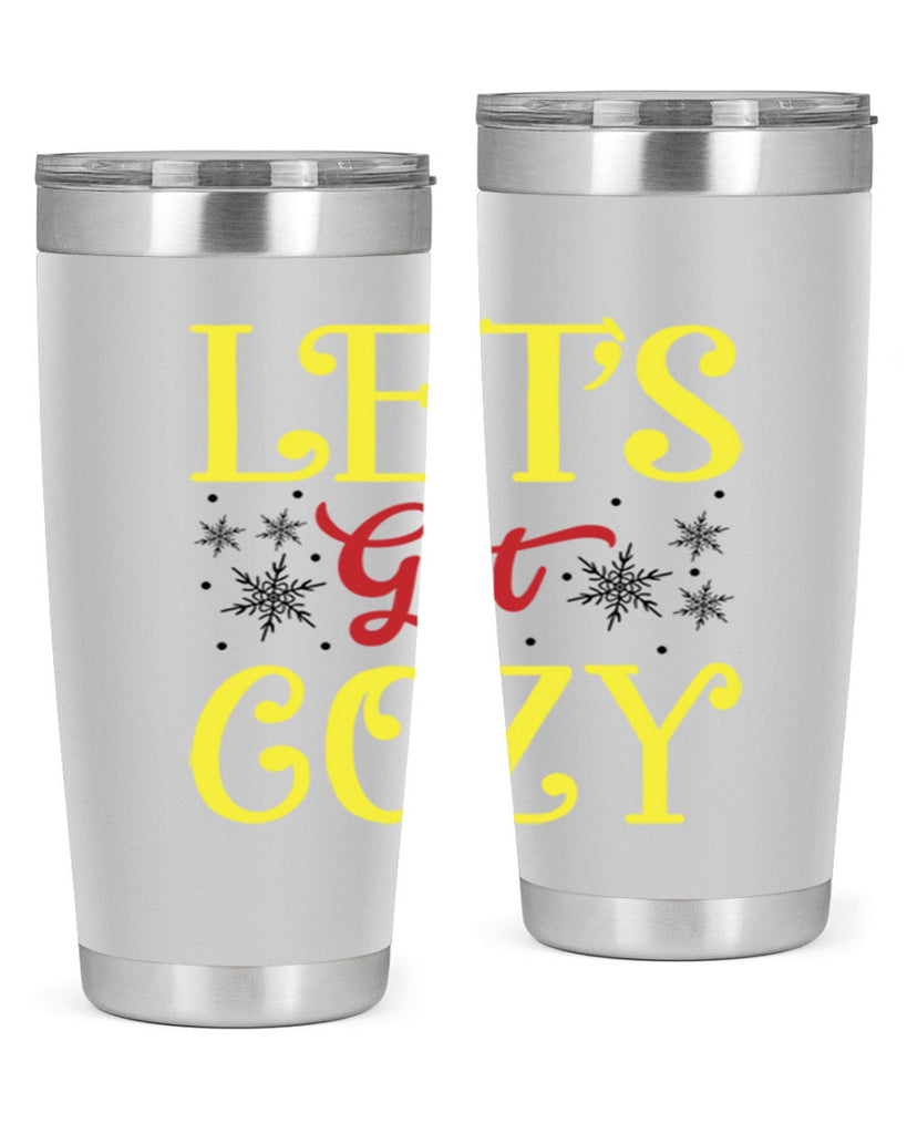 Lets Get Cozy Winter 298#- winter- Tumbler