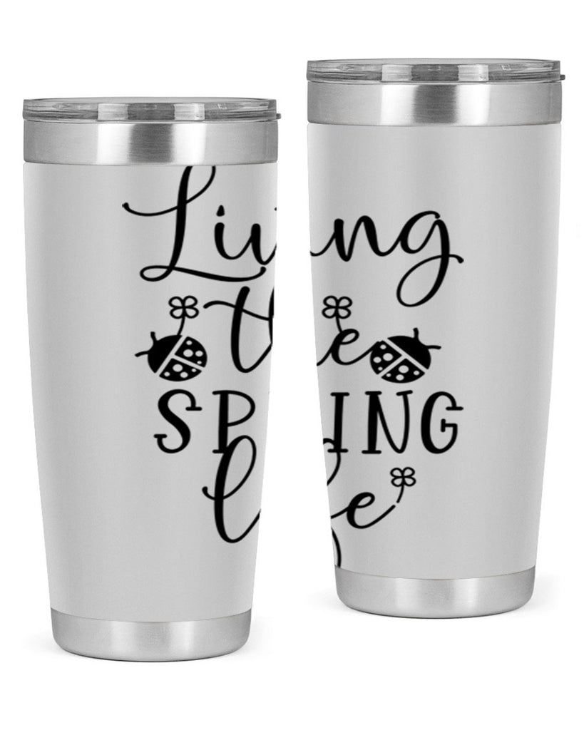 Living the spring life design 324#- spring- Tumbler