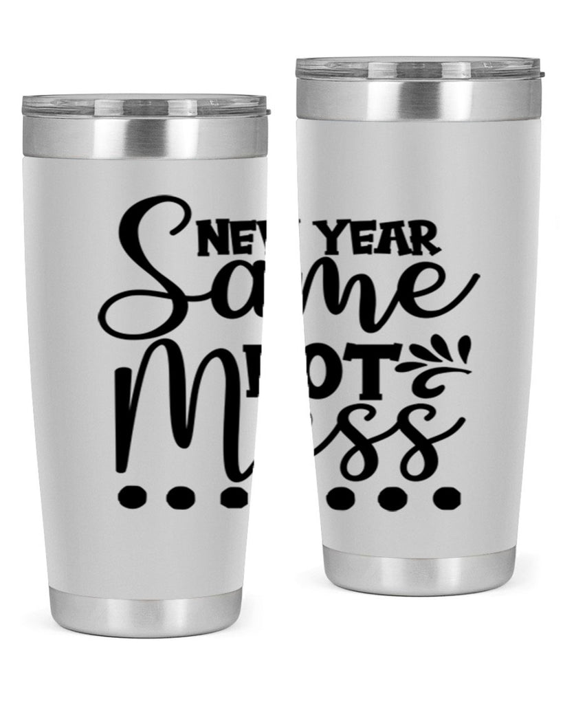 New Year Same Hot Mess 325#- winter- Tumbler