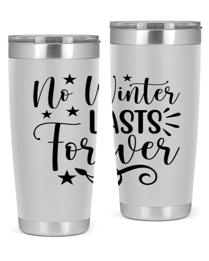 No Winter Lasts Forever 352#- spring- Tumbler