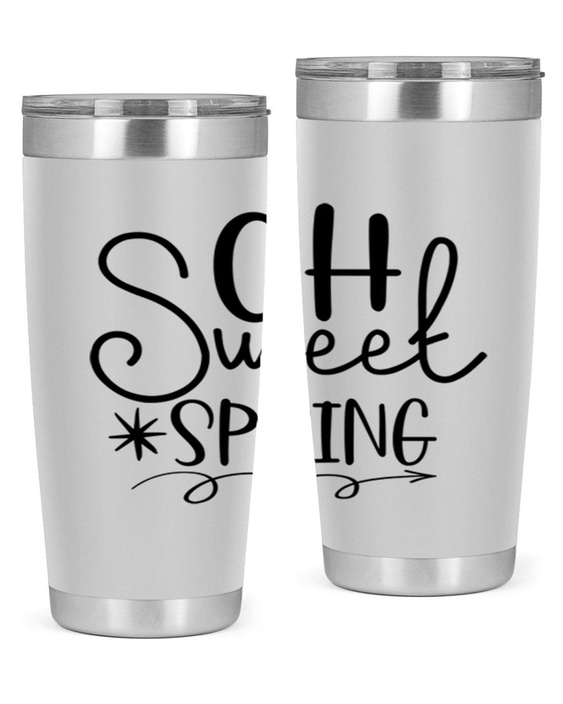 Oh Sweet Spring 372#- spring- Tumbler