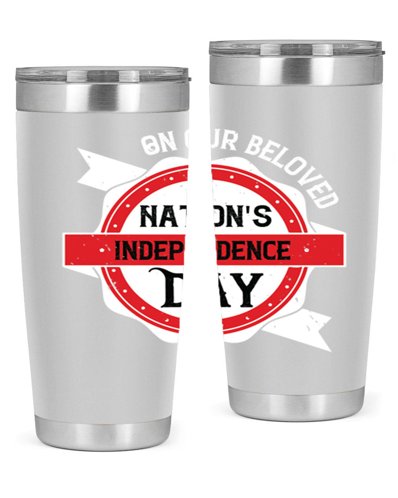 On our beloved Nations Independence Day Style 134#- Fourt Of July- Tumbler
