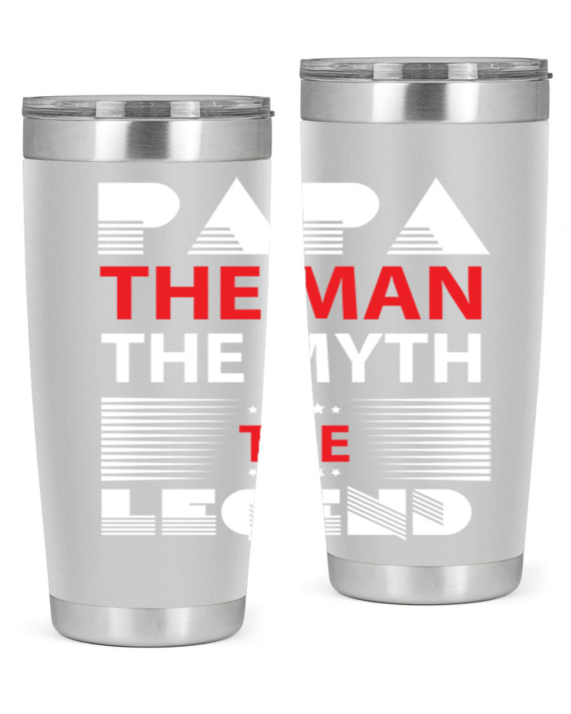 PAPA THE MAN 114#- grandpa - papa- Tumbler