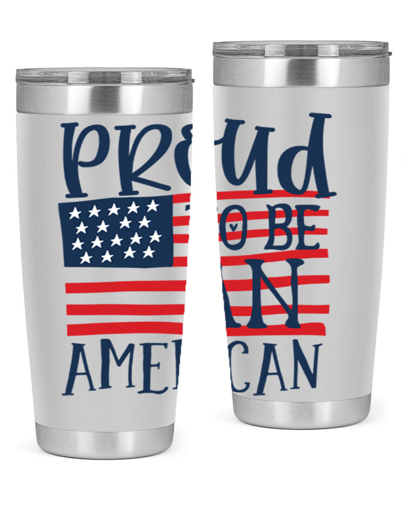 Proud to be an american Style 5#- Fourt Of July- Tumbler