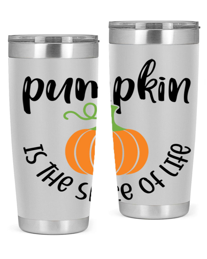 Pumpkin Is The Spice Of Life 521#- fall- Tumbler