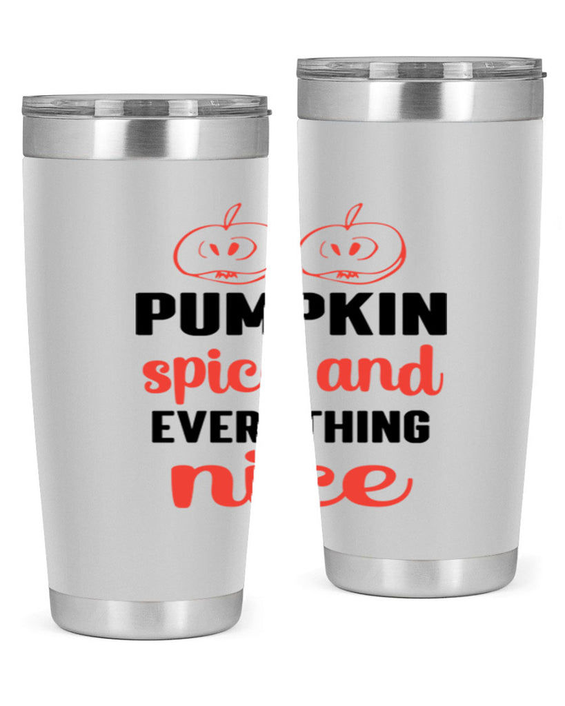 Pumpkin spice and everything nice 537#- fall- Tumbler