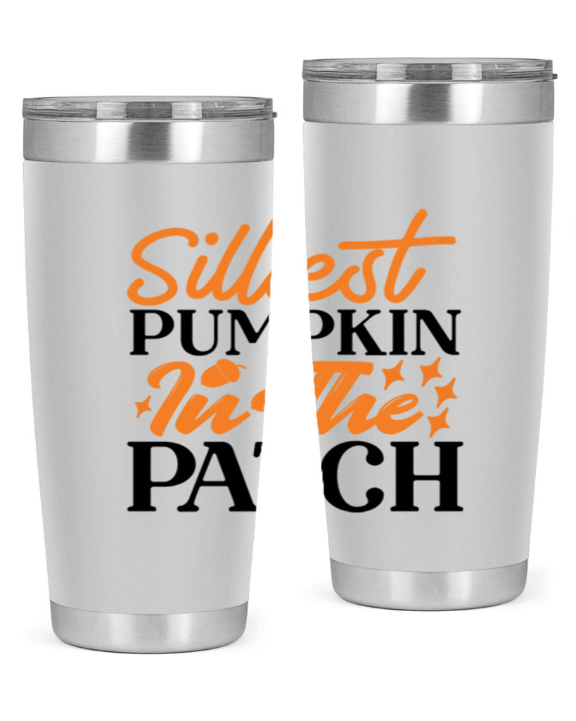 Silliest Pumpkin In The Patch 574#- fall- Tumbler