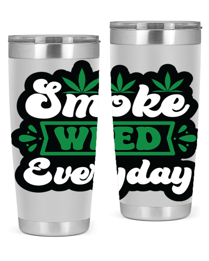 Smoke weed everyday 240#- marijuana- Tumbler