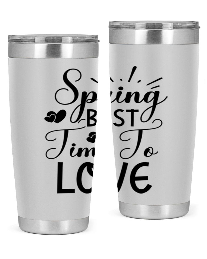 Spring Best Time To Love 411#- spring- Tumbler