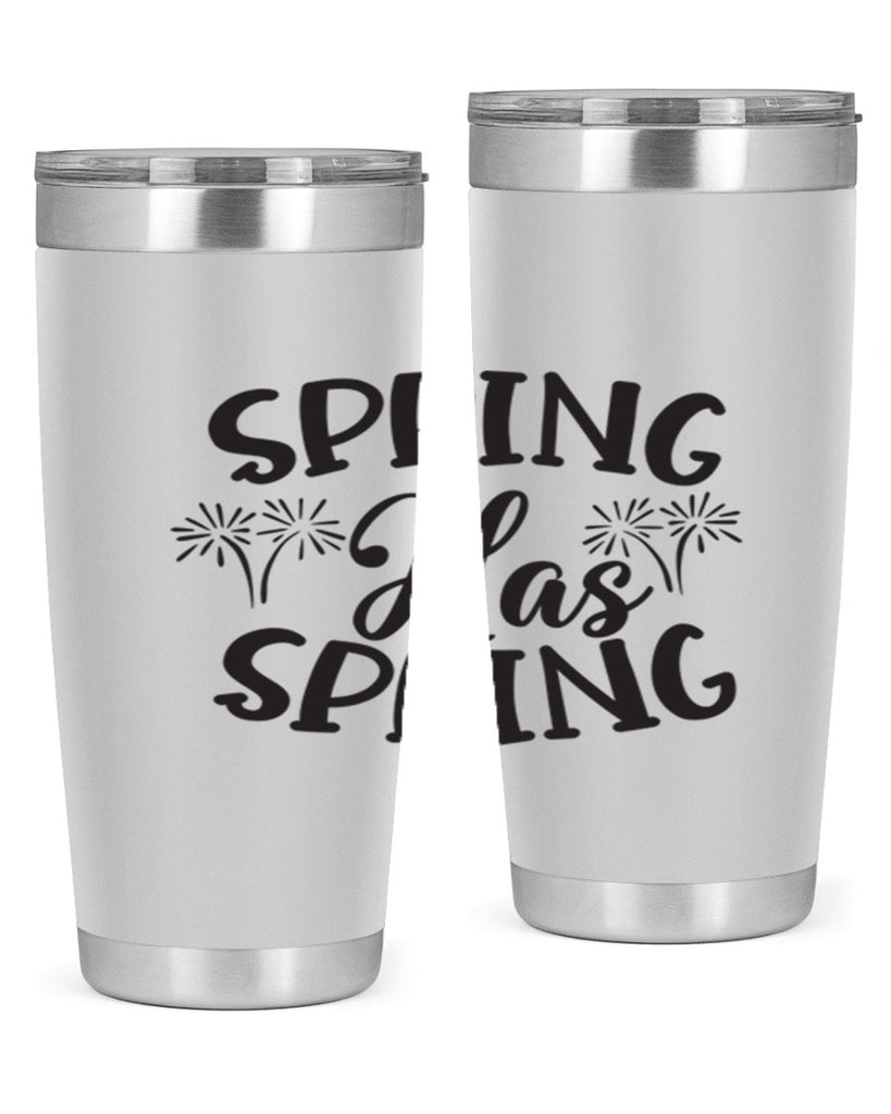 Spring has spring431#- spring- Tumbler