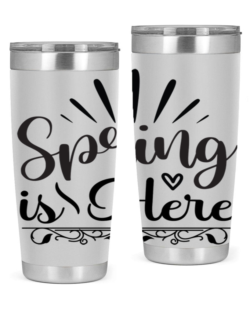 Spring is Here  501#- spring- Tumbler