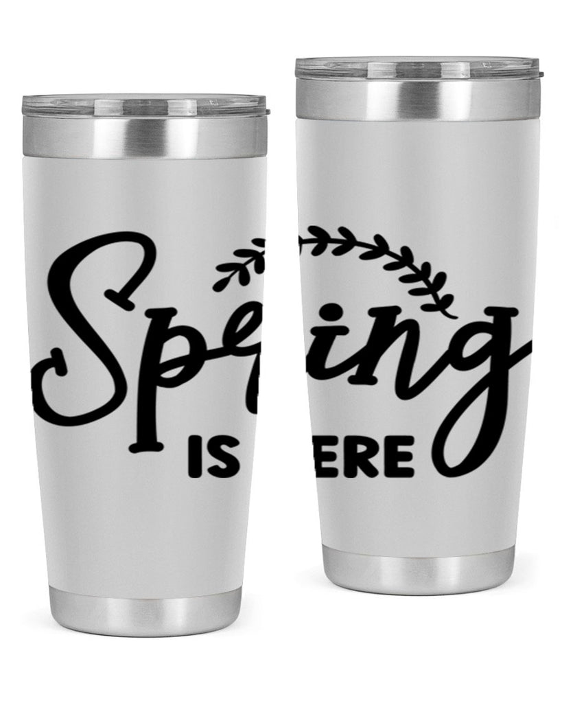Spring is Here456#- spring- Tumbler