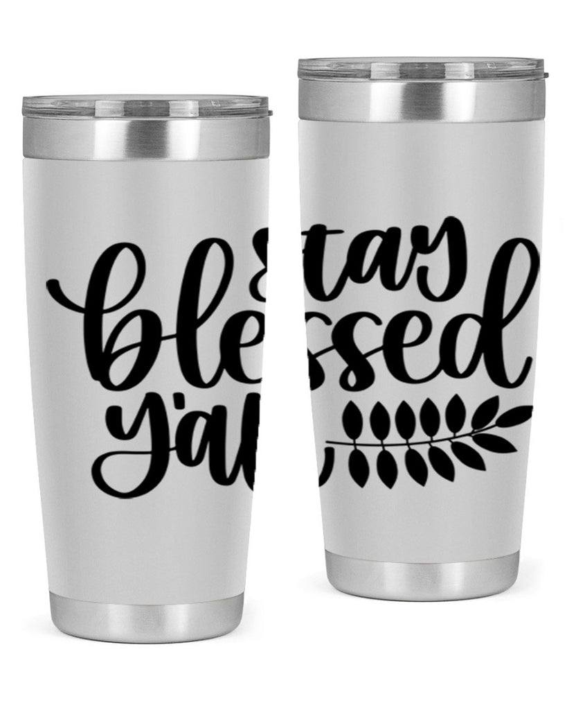 Stay Blessed Yall 508#- fall- Tumbler