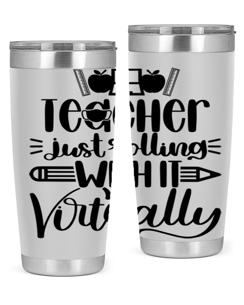 Teacher Just Rolling Style 53#- teacher- tumbler