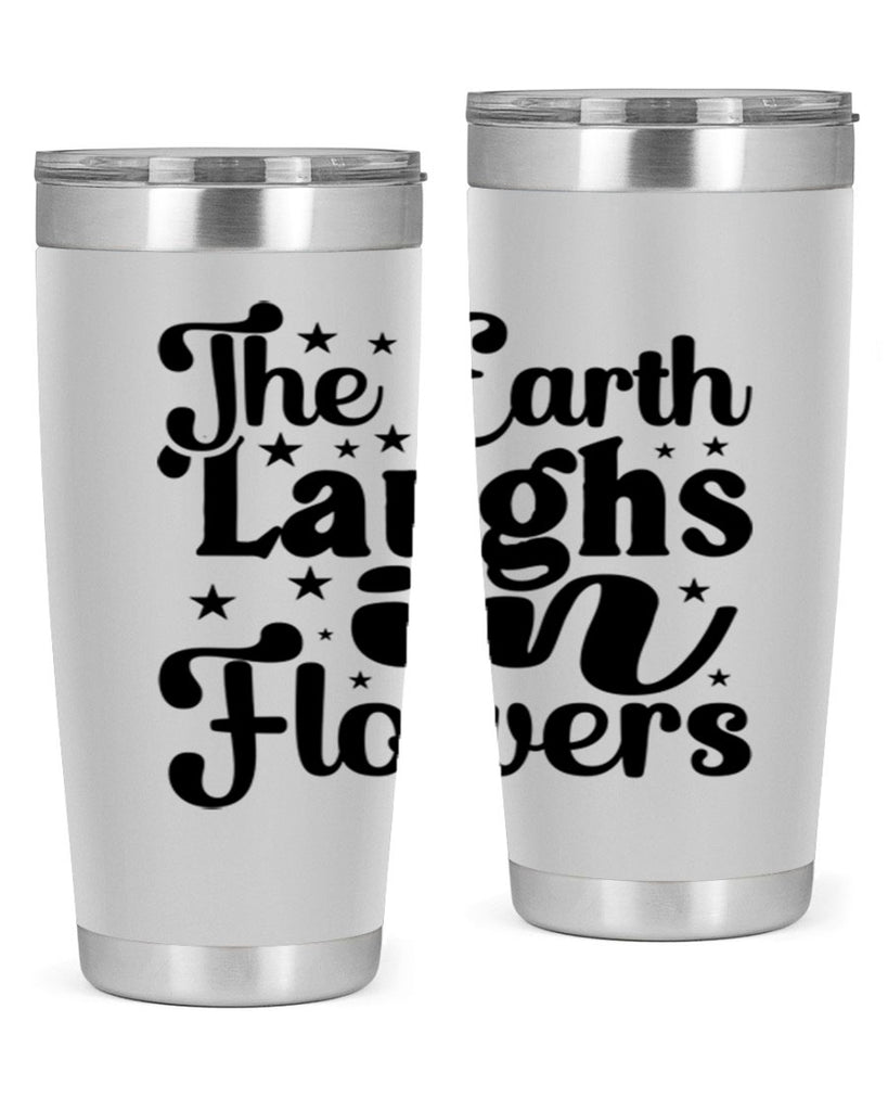The Earth Laughs In Flowers 537#- spring- Tumbler
