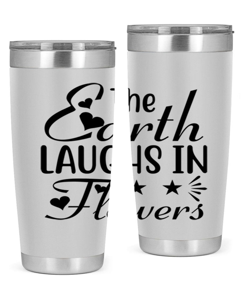 The Earth Laughs in Flowers 536#- spring- Tumbler